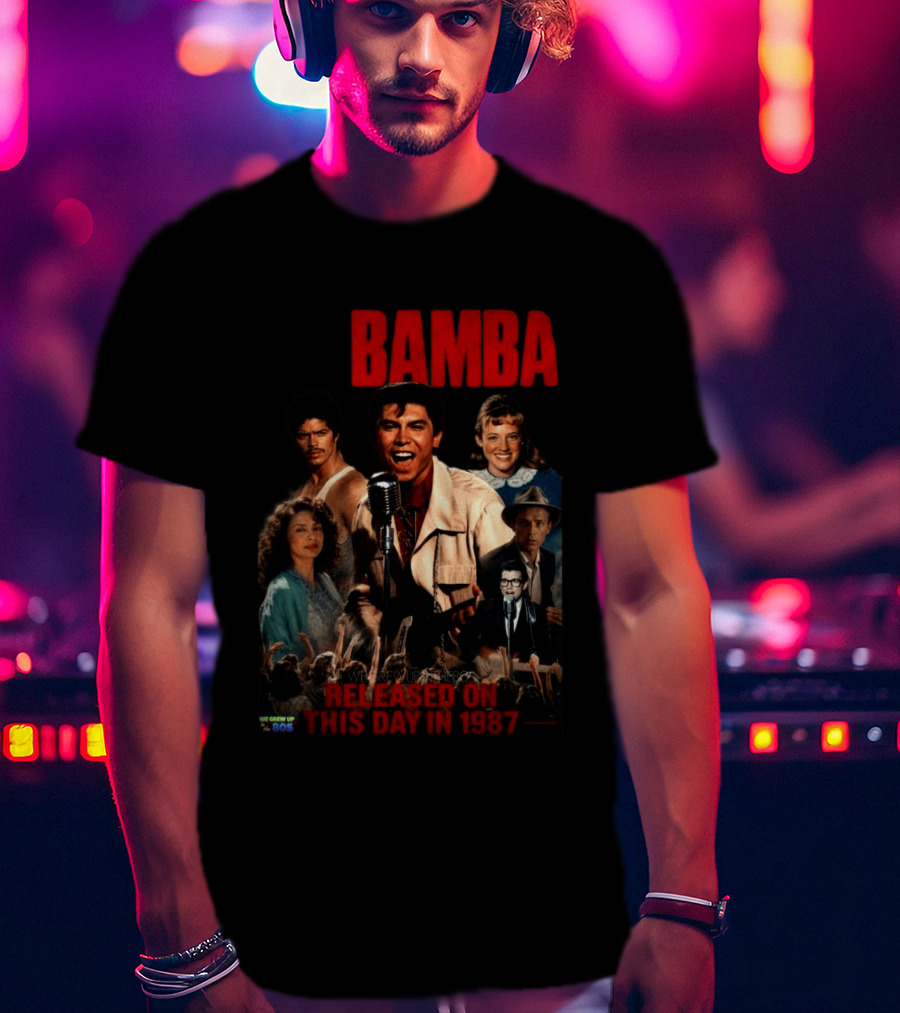 Bamba Released On This Day In 1987 80s Movie T-Shirt