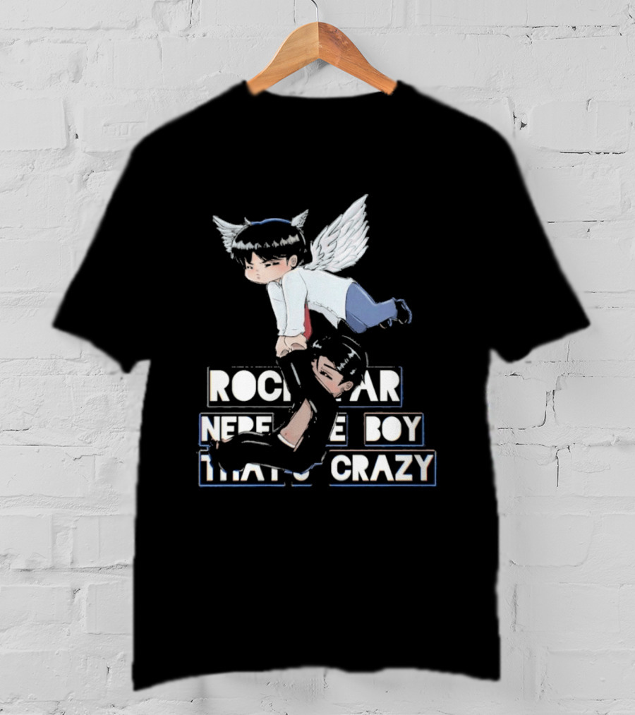 Rockstar Never The Boy That's Crazy T-Shirt