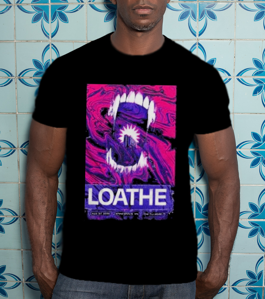 Loathe Band Live At The Fillmore Minneapolis MN August 1 2026 Concert T-Shirt