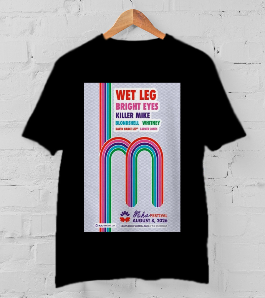Wet Leg Bright Eyes Maha Festival Kansas City August 8 2026 Heartland Of America Park T-Shirt