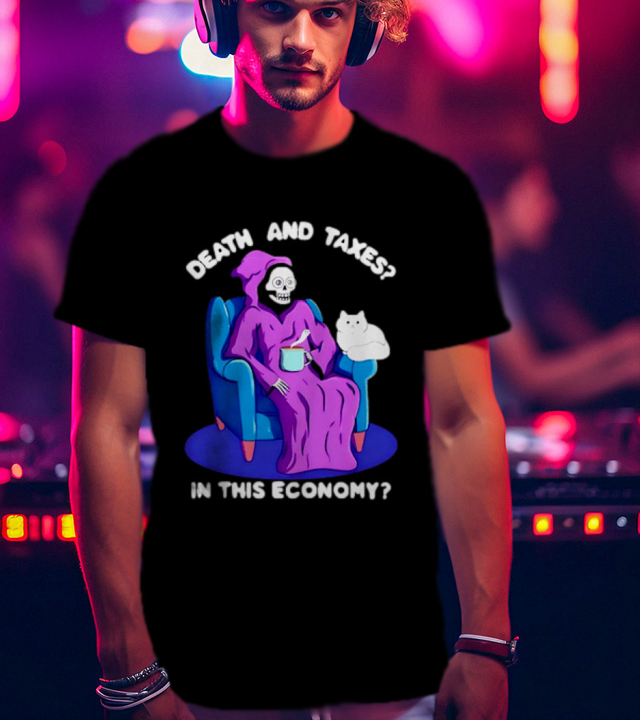 Death And Taxes Grim Reaper With Cat In This Economy T-Shirt