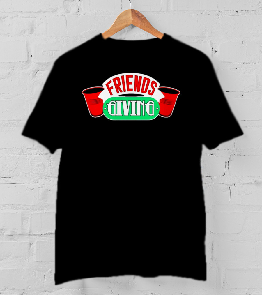 Friends Giving Red Solo Cup Party Thanksgiving Celebration T-Shirt
