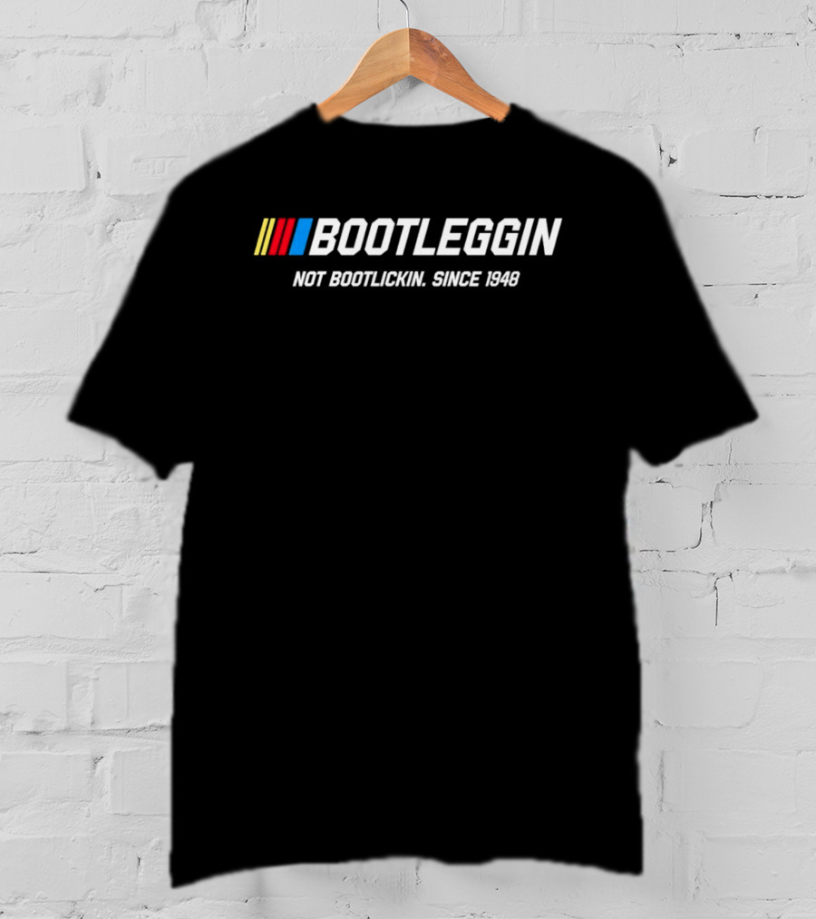 BOOT Not Bootlickin Since 1948 Racing T-Shirt