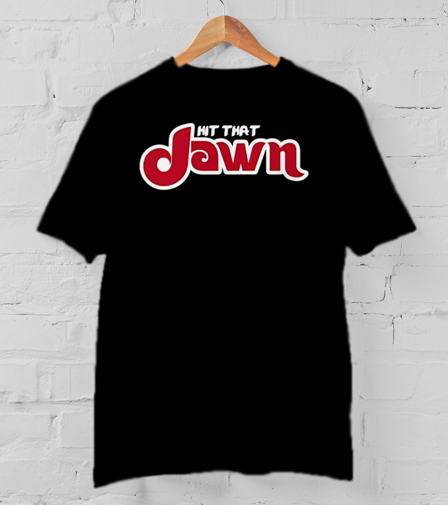 Hit That Jawn Philly Slang Philadelphia T-Shirt
