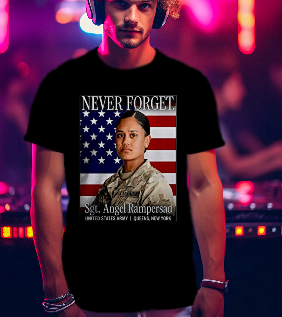 Never Forget Sgt Angel Rampersad United States Army Queens New York American Flag T-Shirt