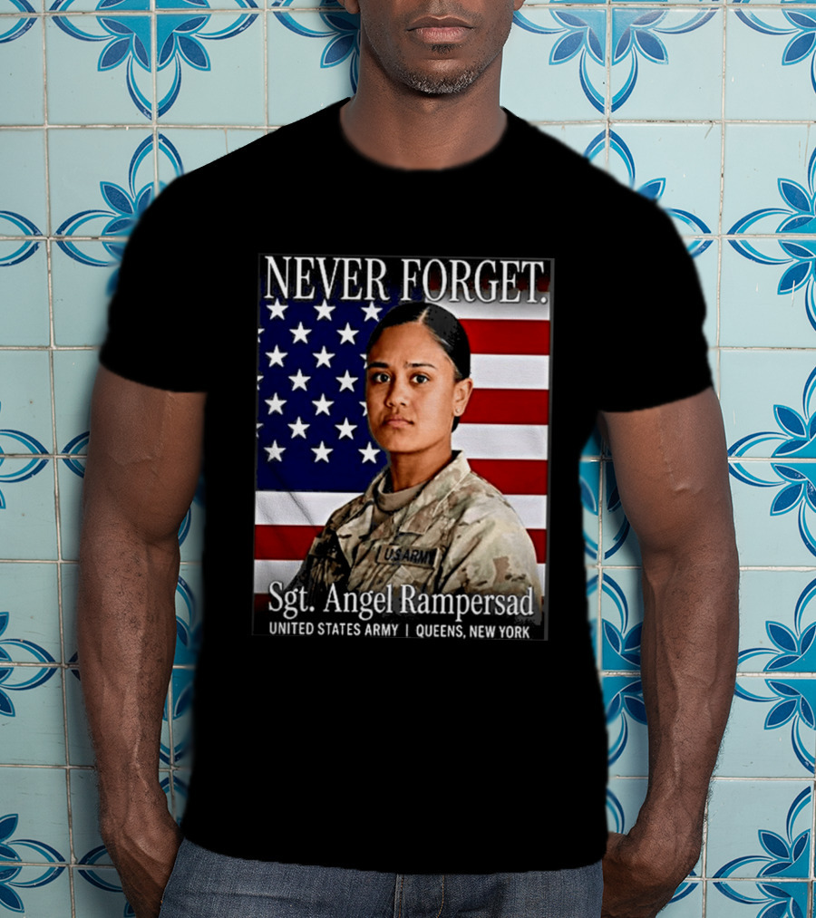 Never Forget Sgt Angel Rampersad United States Army Queens New York American Flag T-Shirt