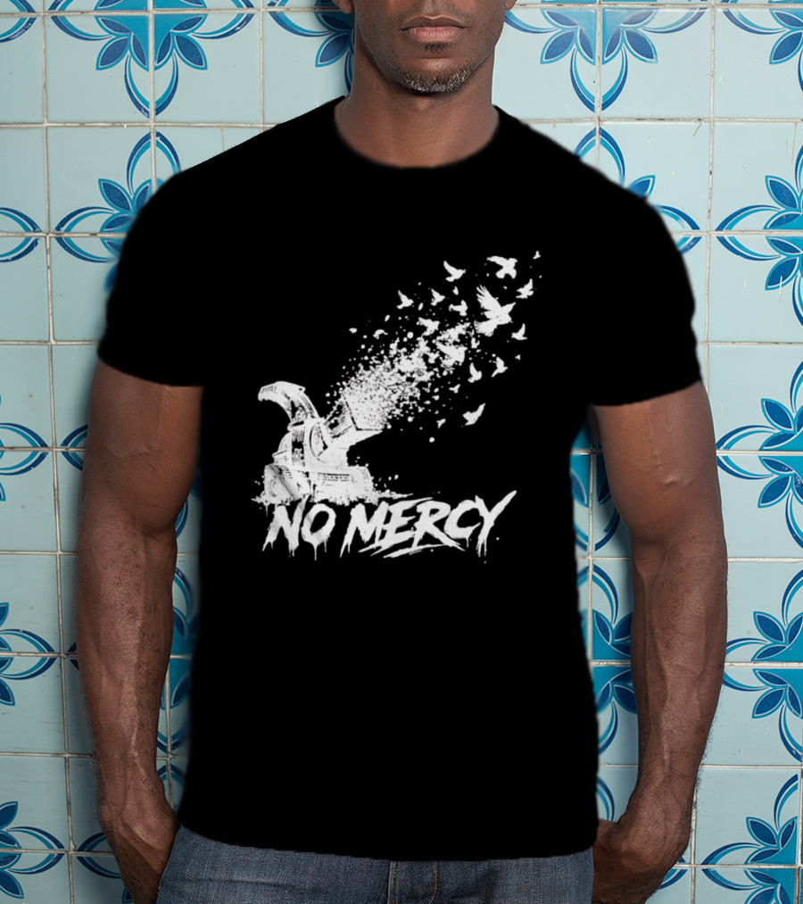 No Mercy Wood Chipper Bird Shredder T-Shirt
