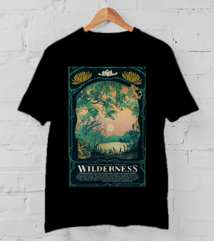 Wilderness Festival Aug 02 2026 Cornbury Park Oxfordshire Scissor Sisters The Last Dinner Party Carl Cox Annie Lennox T-Shirt