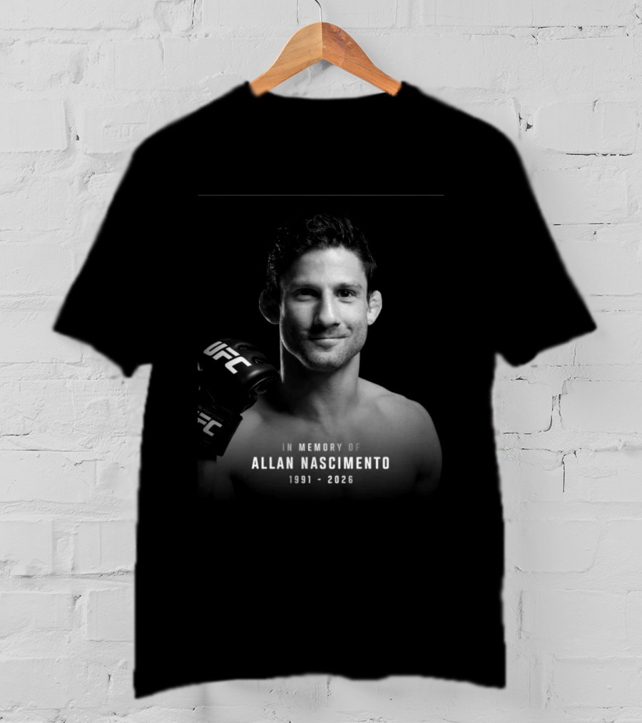 In Memory Of Allan Nascimento 1991 2026 UFC T-Shirt