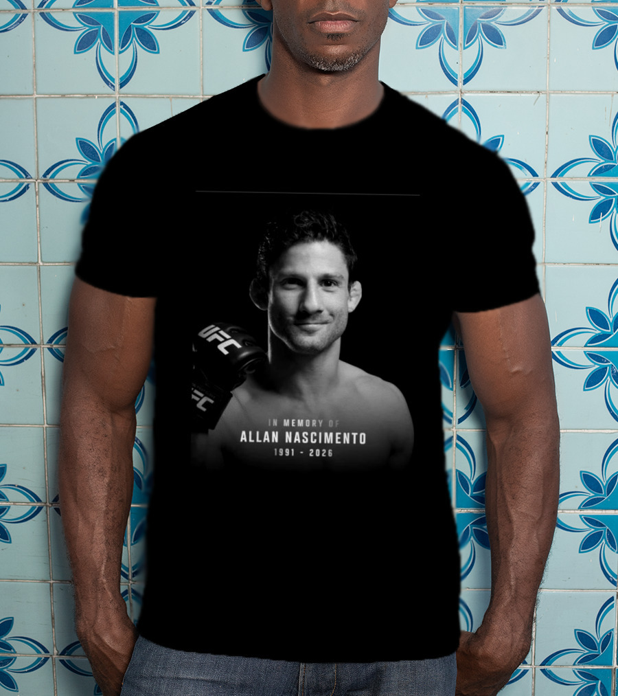 In Memory Of Allan Nascimento 1991 2026 UFC T-Shirt
