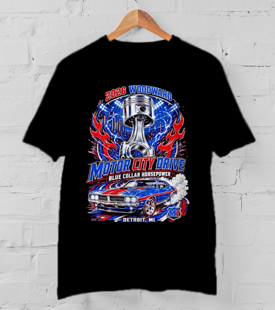 2026 Woodward Motor City Drive Blue Collar Horsepower Detroit MI M1 T-Shirt