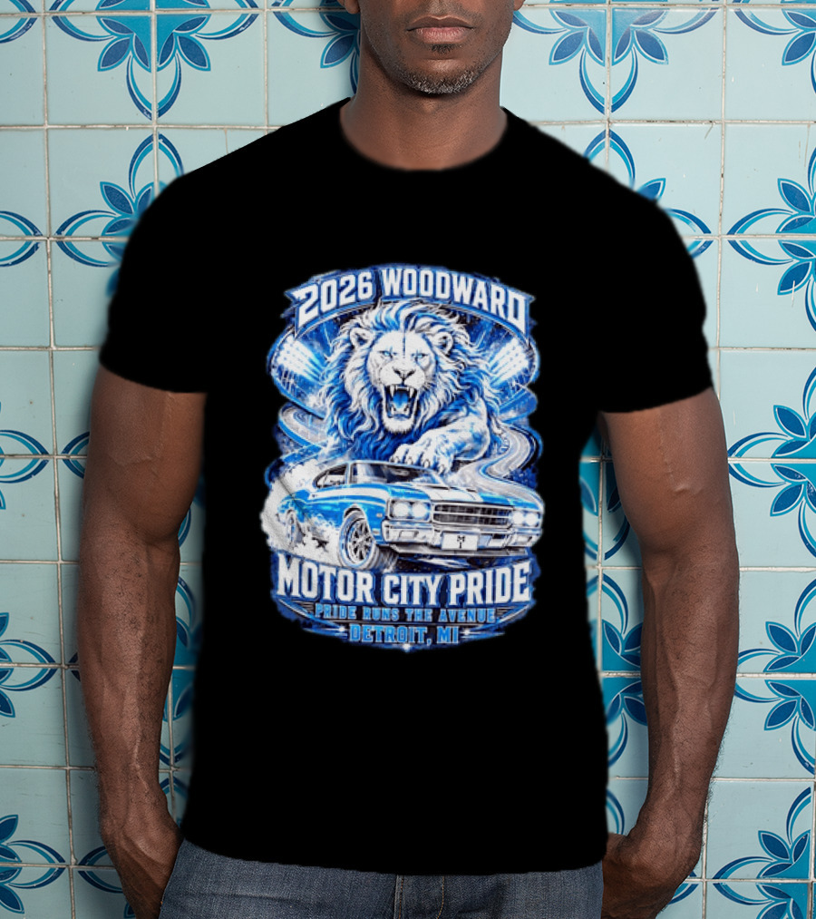 2026 Woodward Motor City Pride Lion And Classic Car Detroit MI Pride Runs The Avenue T-Shirt