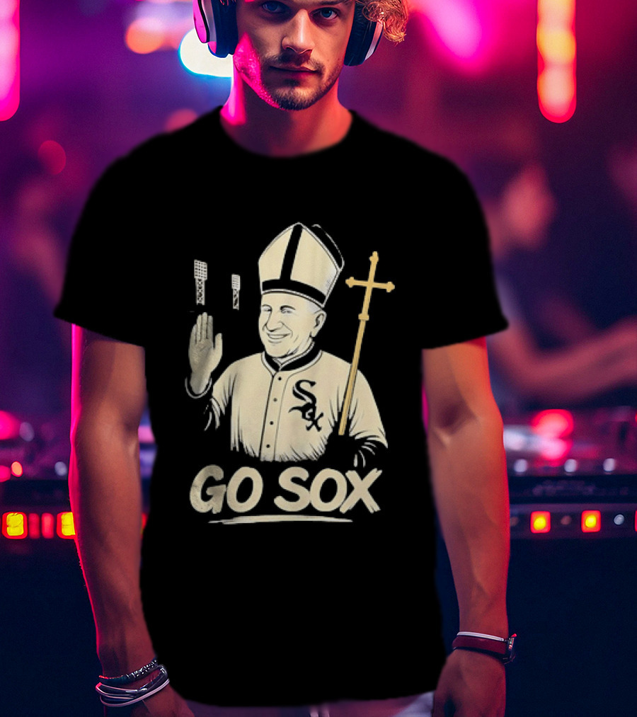 Pope Francis Go Sox Chicago White Sox MLB T-Shirt