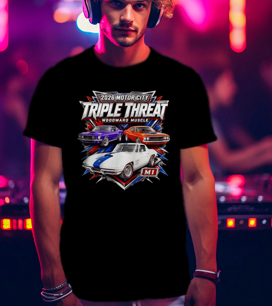 2026 Motor City Woodward Muscle Triple Threat M1 T-Shirt