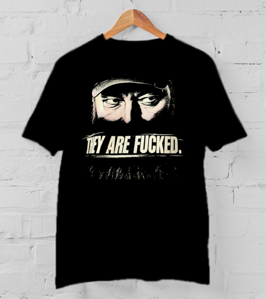 Rick Harrison They Are Fucked Pawn Stars T-Shirt