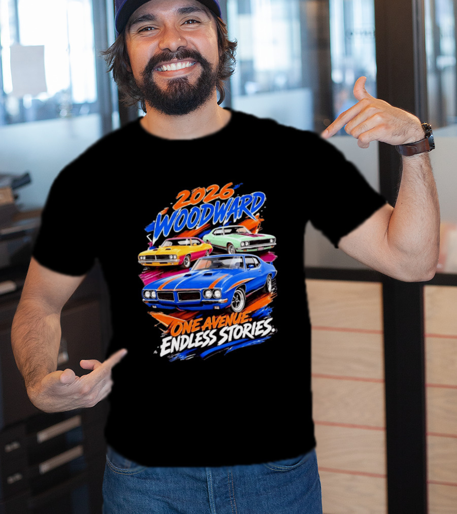 2026 Woodward One Avenue Endless Stories Muscle Car T-Shirt
