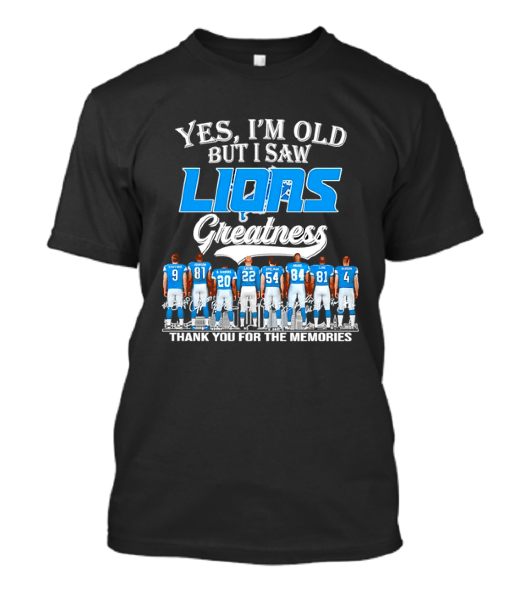 Yes I'm Old But I Saw Lions Greatness Thank You For The Memories T-Shirt