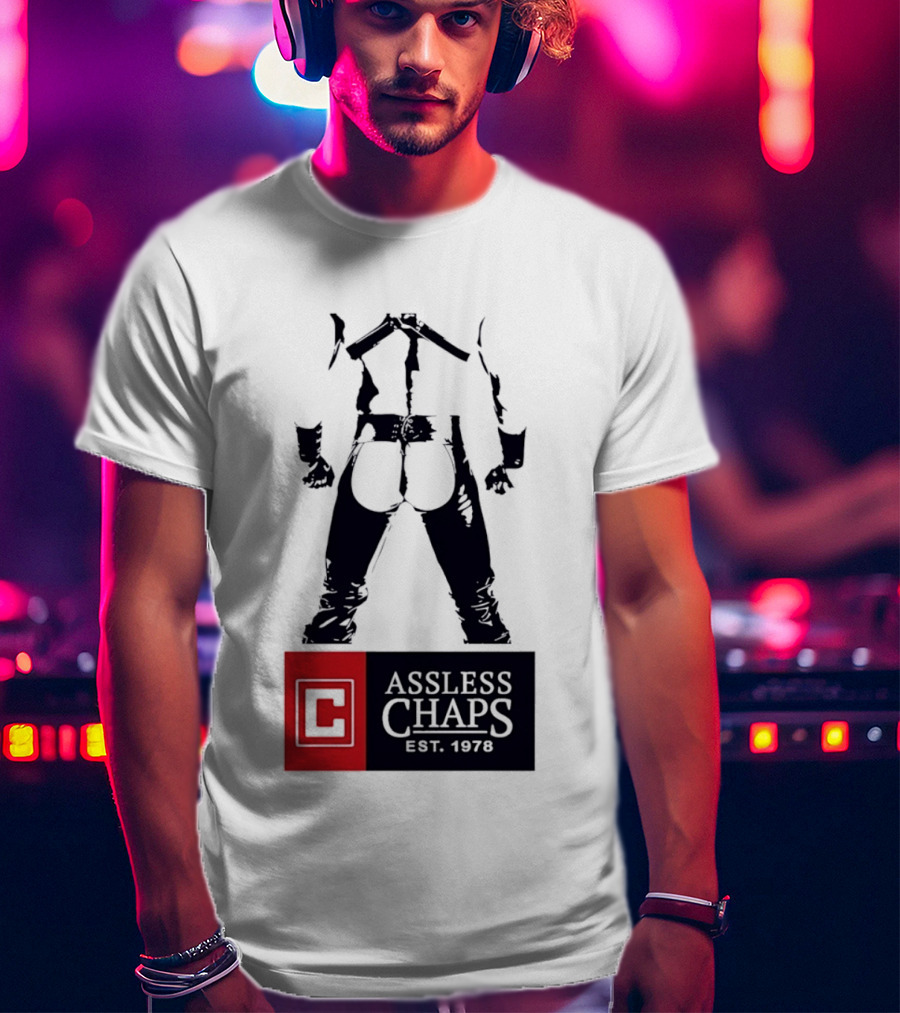 Assless Chaps Est 1978 Western Wear Biker Fashion T-Shirt