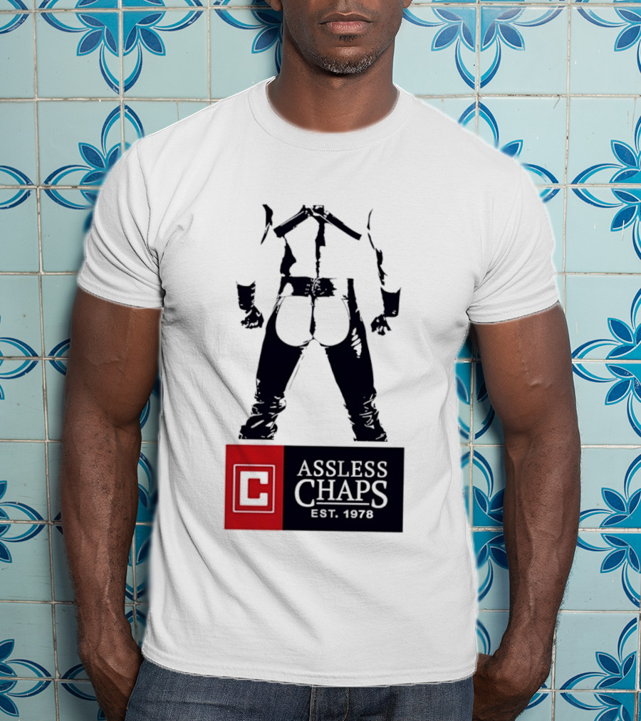 Assless Chaps Est 1978 Western Wear Biker Fashion T-Shirt