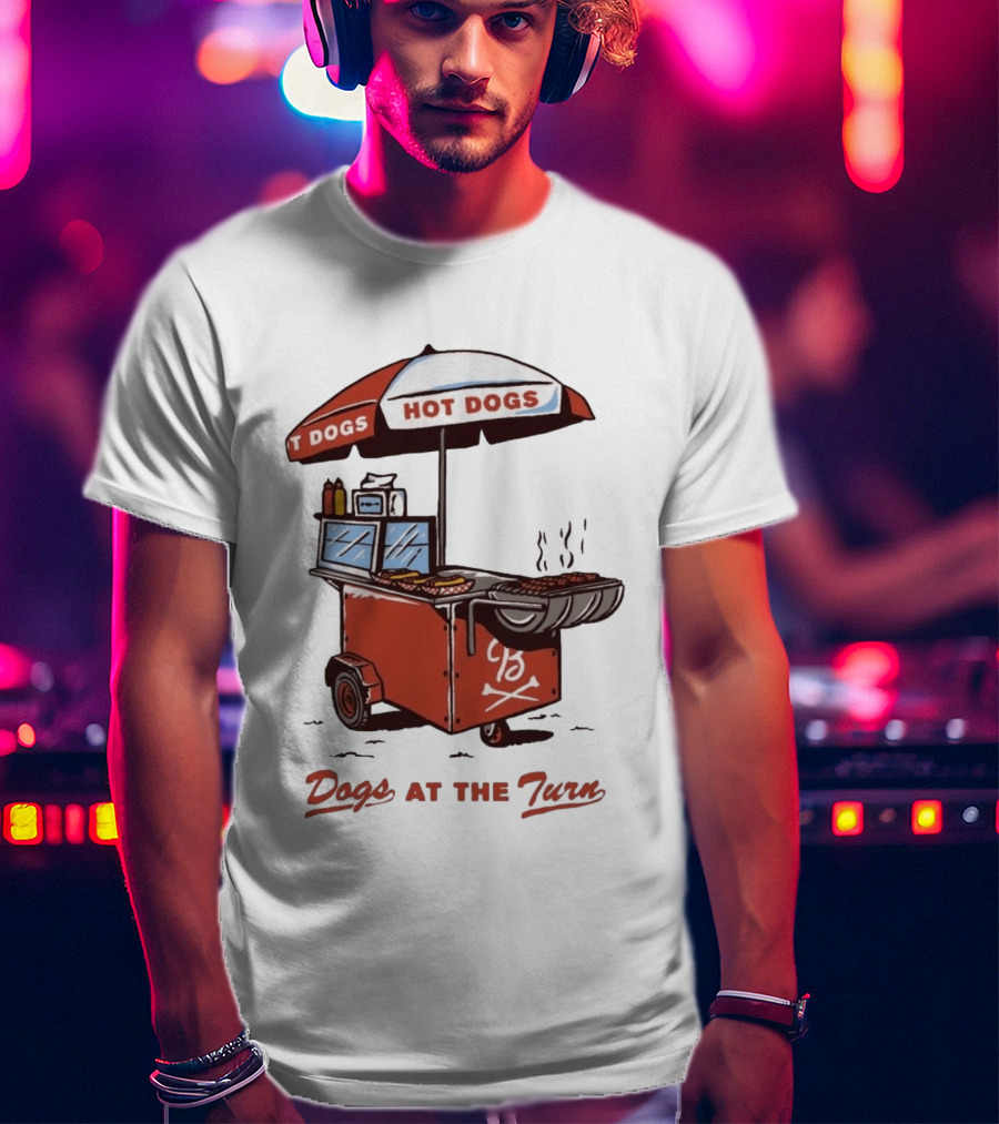 Dogs At The Turn Hot Dogs Cart With Tasty Grilled Food T-Shirt