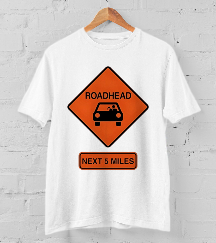 Roadhead Next 5 Miles Traffic Sign Car T-Shirt