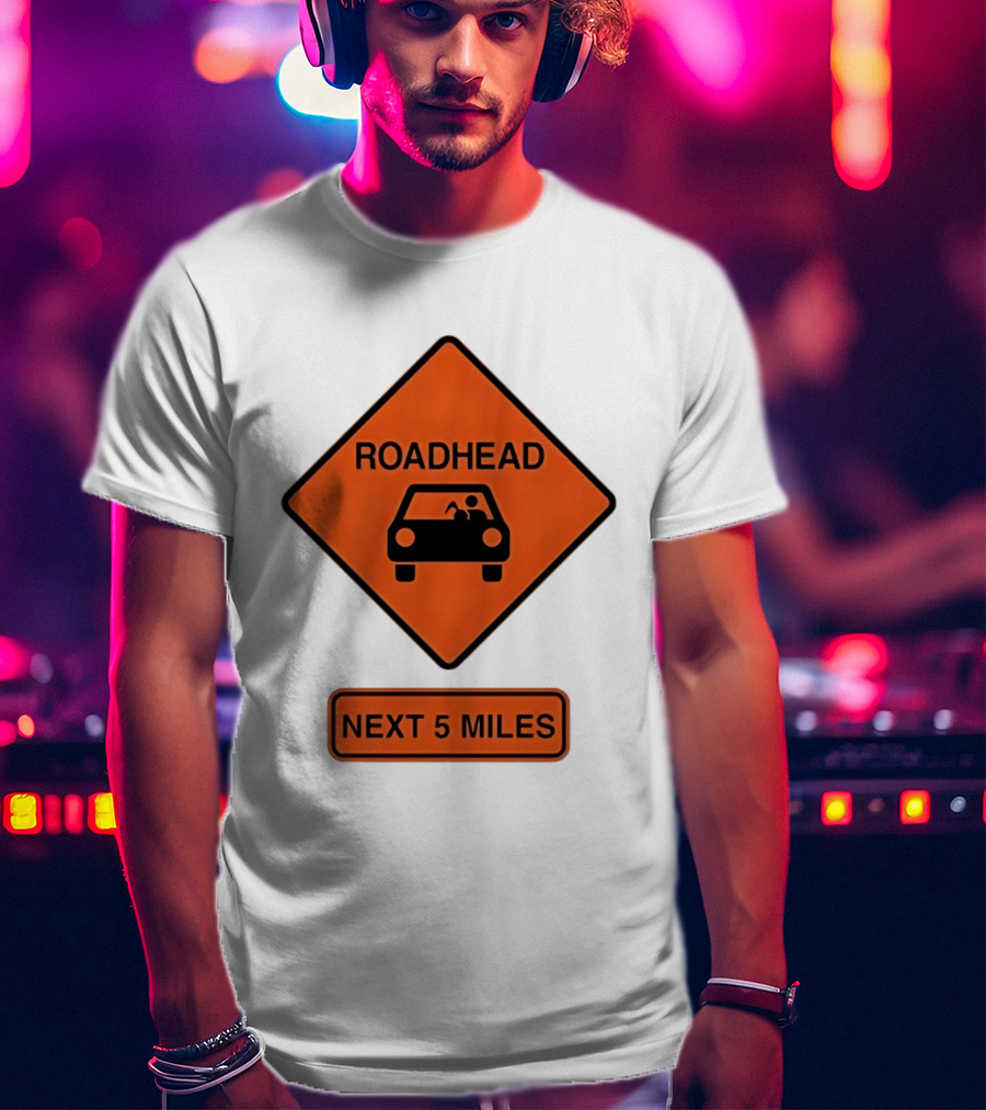 Roadhead Next 5 Miles Traffic Sign Car T-Shirt