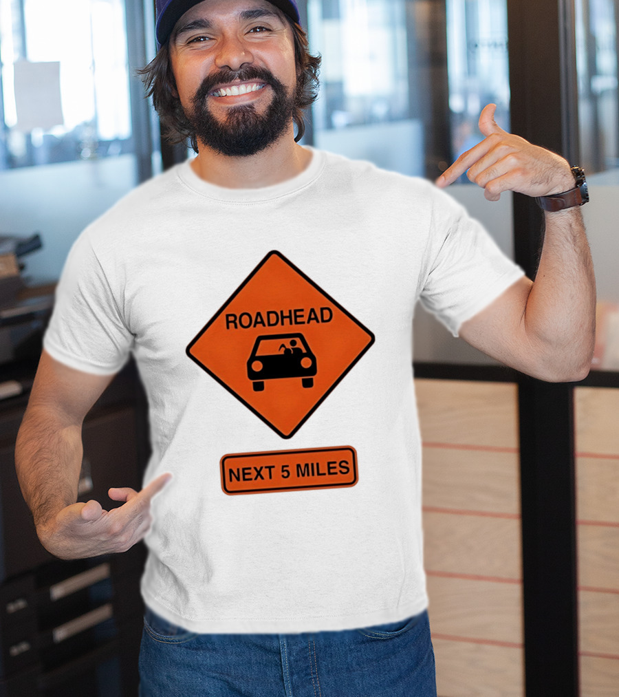 Roadhead Next 5 Miles Traffic Sign Car T-Shirt