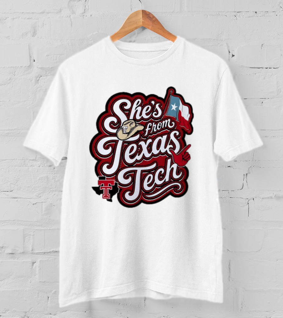 She's From Texas Tech Red Raiders Cowboy Hat Flag T-Shirt