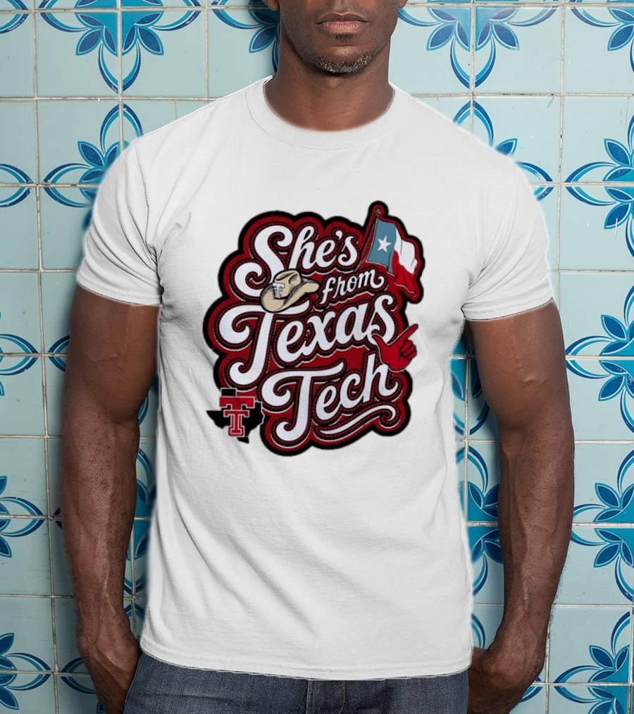 She's From Texas Tech Red Raiders Cowboy Hat Flag T-Shirt