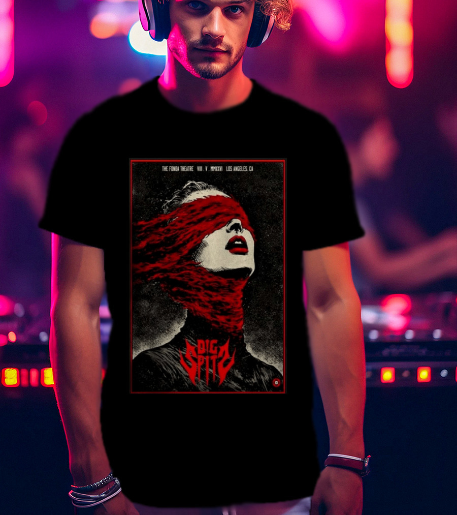 Dig Spit The Fonda Theatre Los Angeles CA VIII V MMXXVI T-Shirt