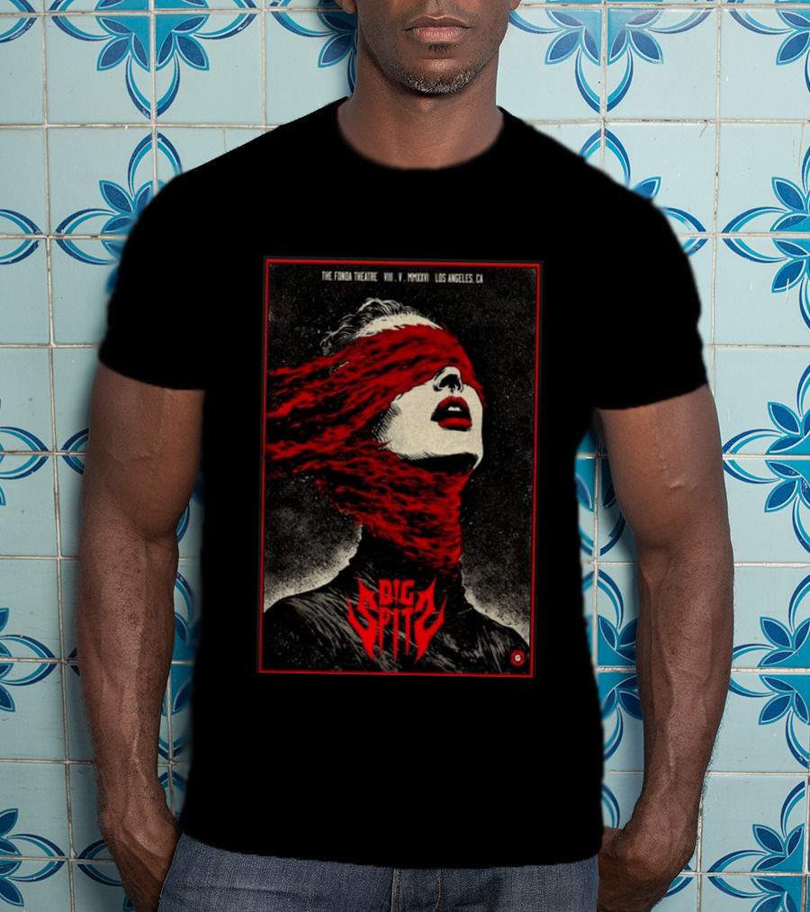 Dig Spit The Fonda Theatre Los Angeles CA VIII V MMXXVI T-Shirt