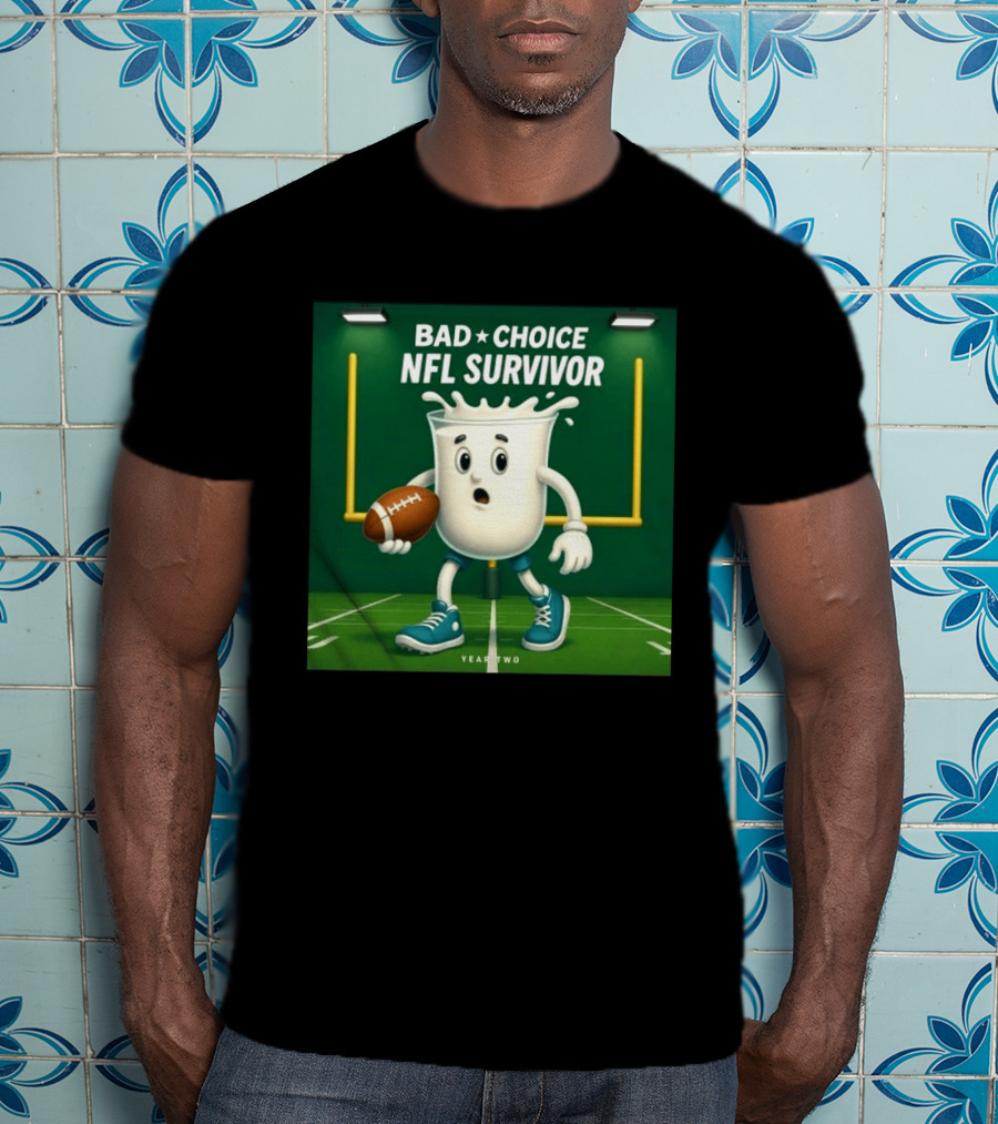 Bad Choice NFL Survivor Year Two Football Milk T-Shirt