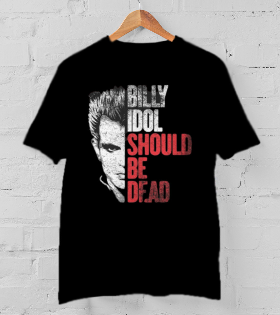 Billy Idol Should Be Dead Rock T-Shirt