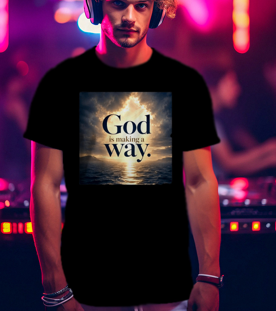 God Is Making A Way Sunset Ocean Sky Light Clouds T-Shirt