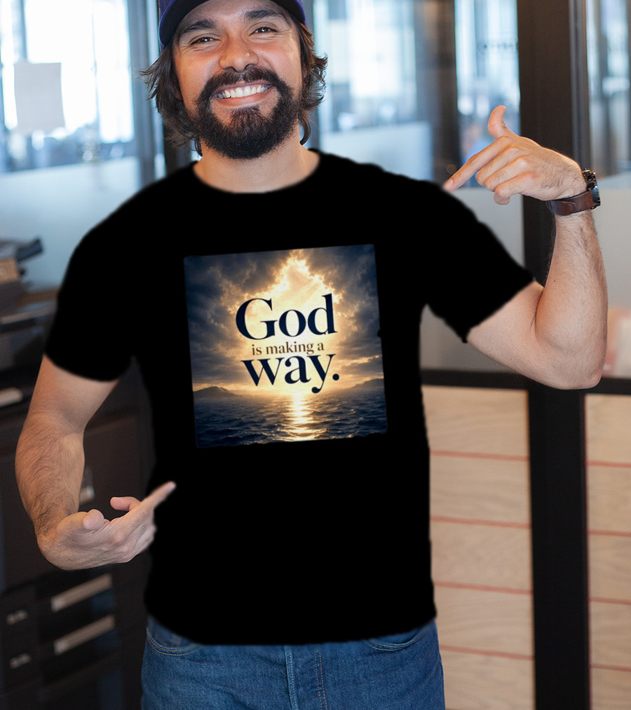 God Is Making A Way Sunset Ocean Sky Light Clouds T-Shirt