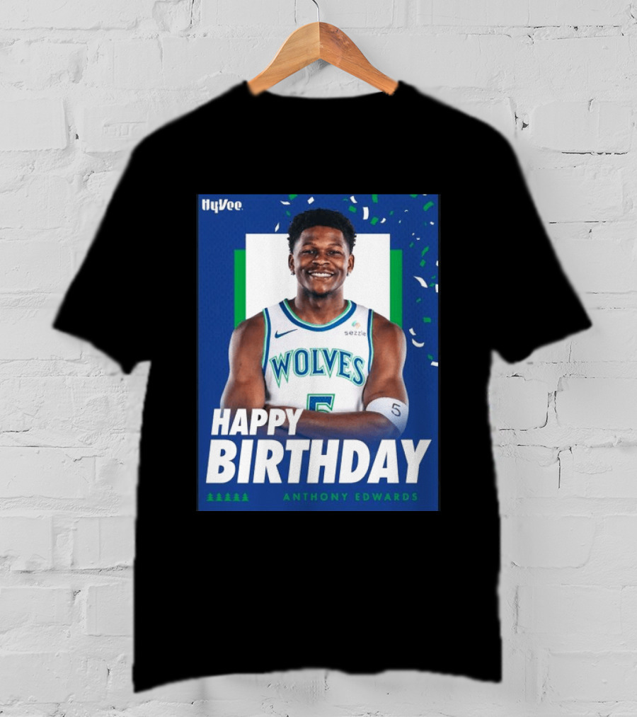 Happy Birthday Anthony Edwards Wolves Basketball Celebration T-Shirt