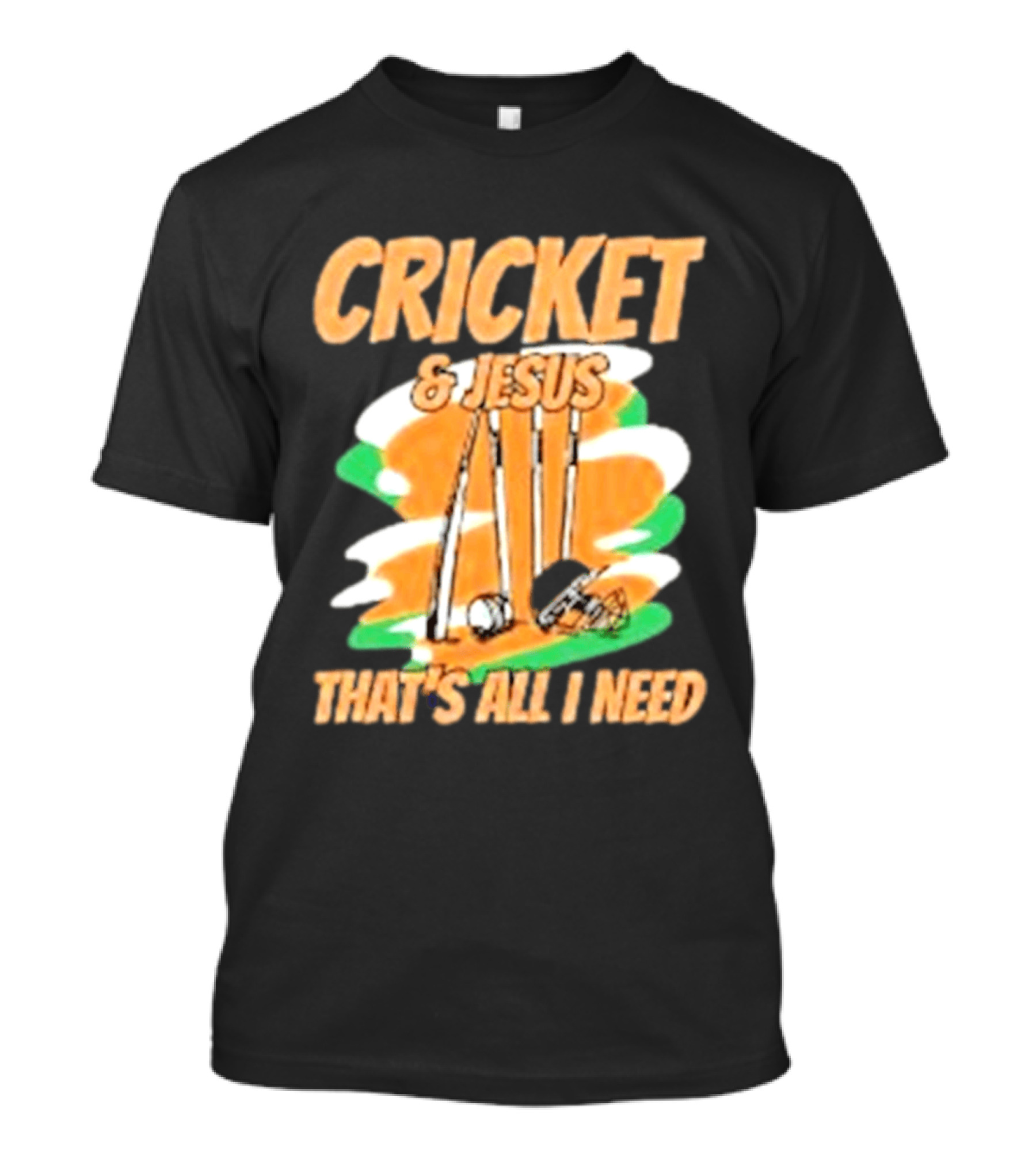 Cricket & Jesus That's All I Need Stumps Bails Bat And Ball T-Shirt