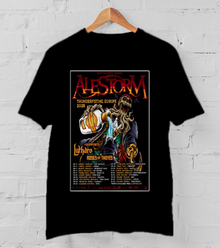 Alestorm Thunderfisting Europe 2025 Lutharo Roses Of Thieves Tour Dates T-Shirt