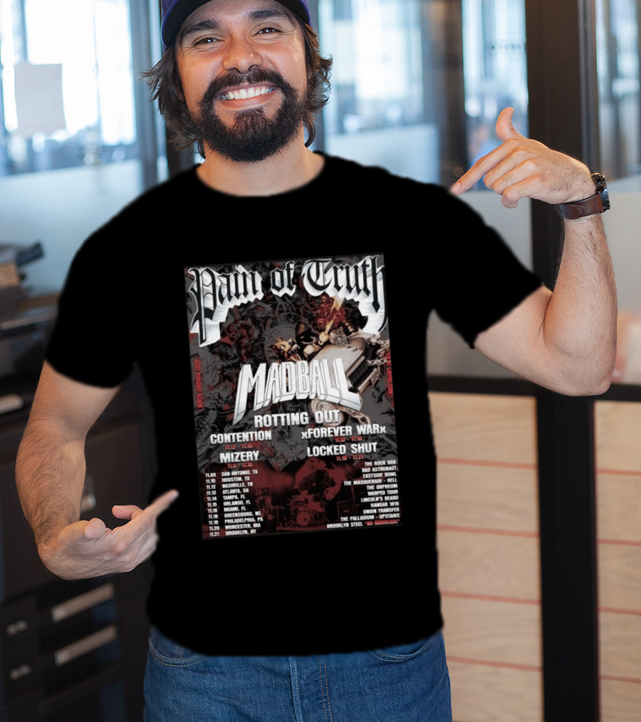 Pain Of Truth Madball Rotting Out Tour North America 2023 Contention Forever War Mizery Locked Shut T-Shirt