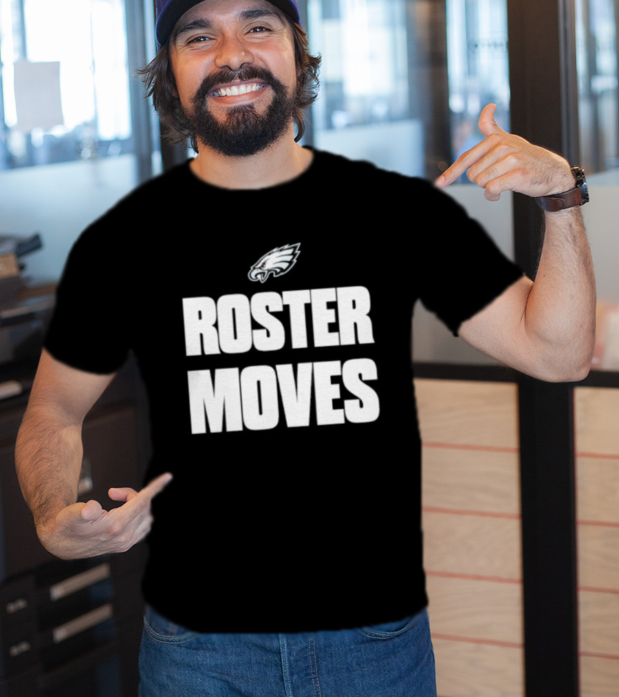 Philadelphia Eagles Roster Moves Team T-Shirt