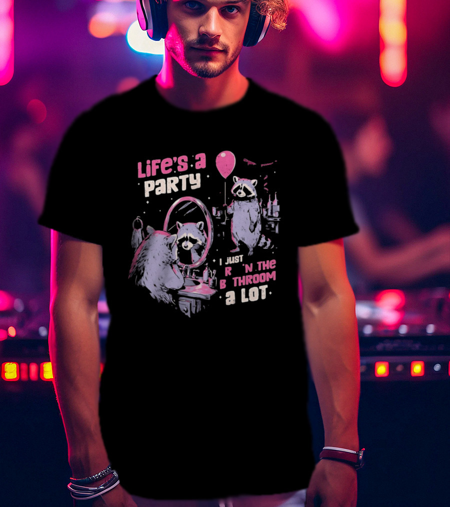 Raccoon Life's A Party I Just Cry In The Bathroom A Lot Balloon Mirror Reflection T-Shirt