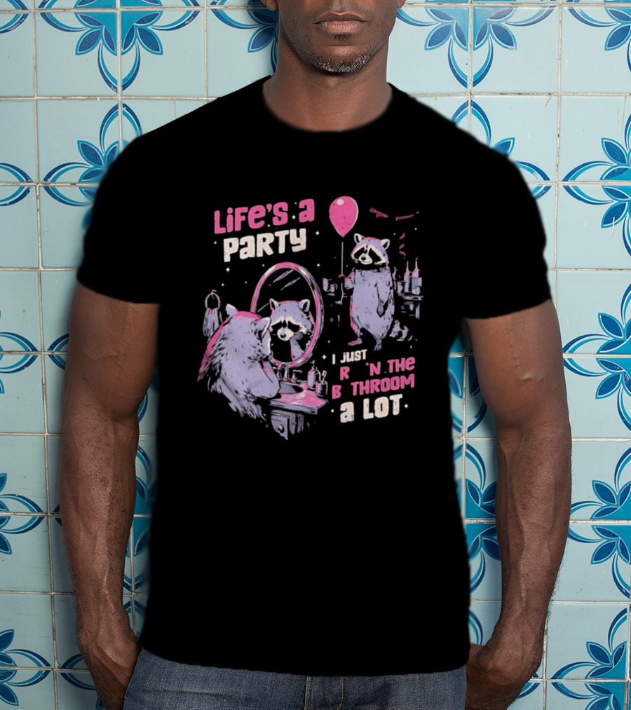 Raccoon Life's A Party I Just Cry In The Bathroom A Lot Balloon Mirror Reflection T-Shirt