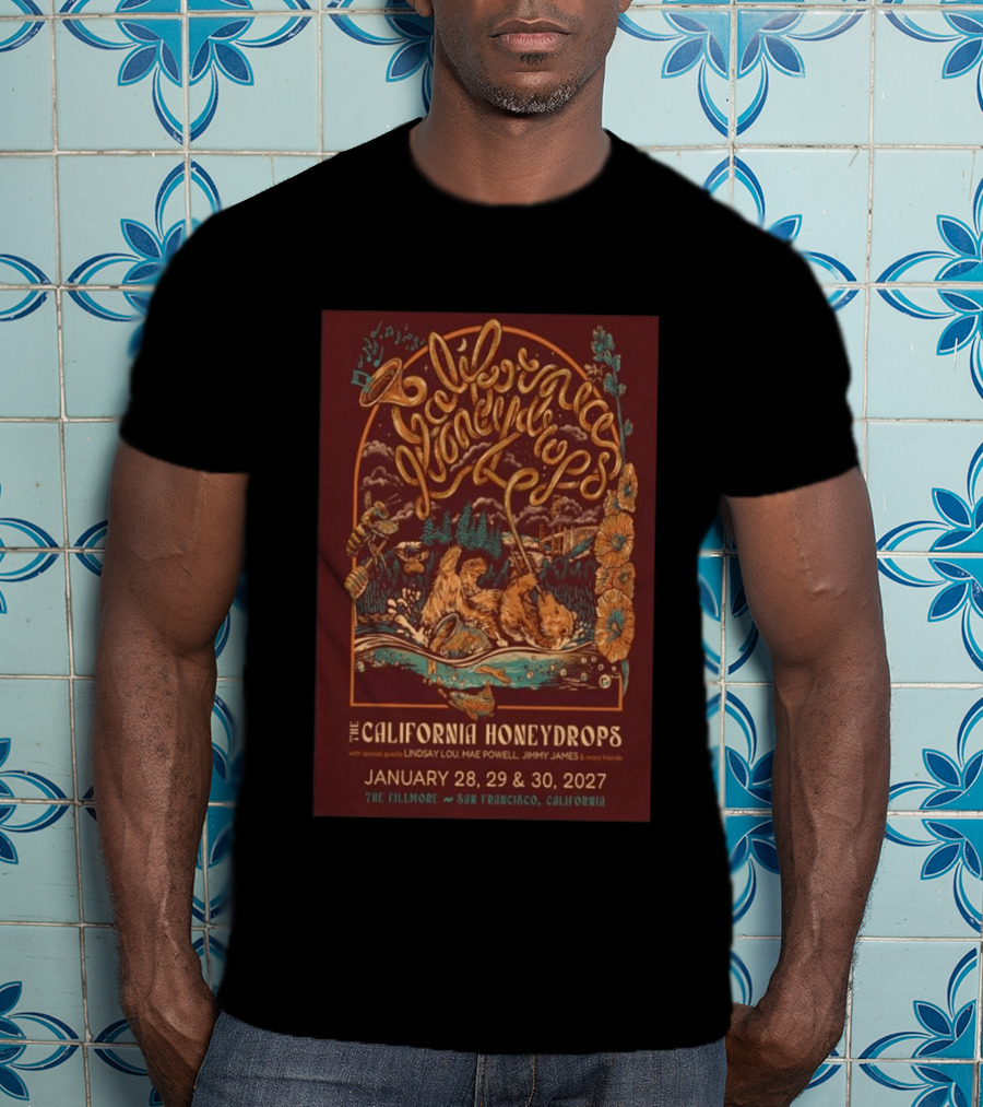 The California Honeydrops Live At The Fillmore San Francisco January 28 30 2027 With Lindsay Lou Mae Powell Jimmy James T-Shirt