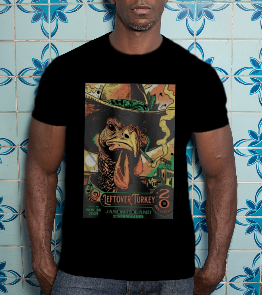 Jason Boland Stragglers 20th Anniversary Leftover Turkey Nov 28 2023 Tulsa T-Shirt