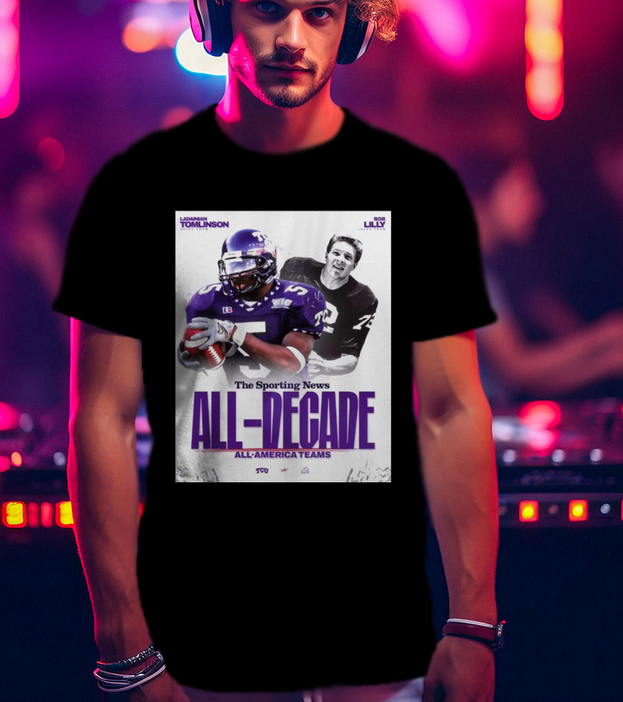 TCU Sporting News All Decade All America Teams LaDainian Tomlinson Bob Lilly T-Shirt