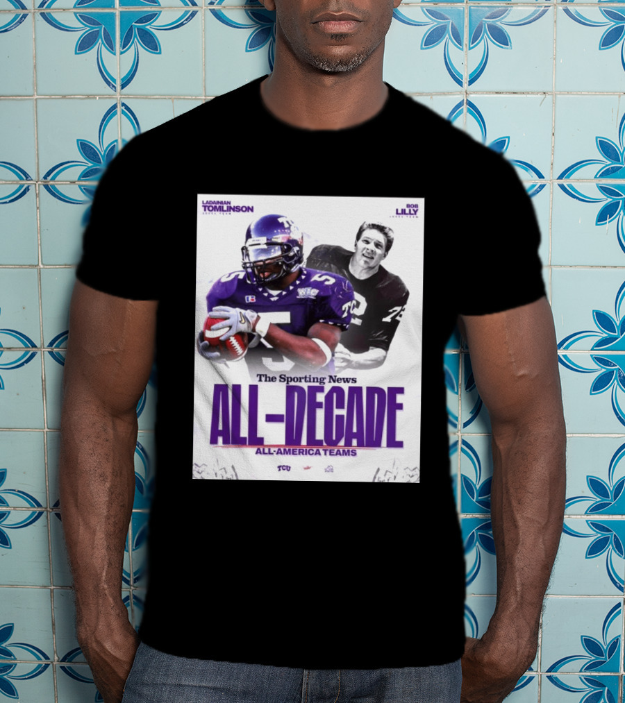 TCU Sporting News All Decade All America Teams LaDainian Tomlinson Bob Lilly T-Shirt