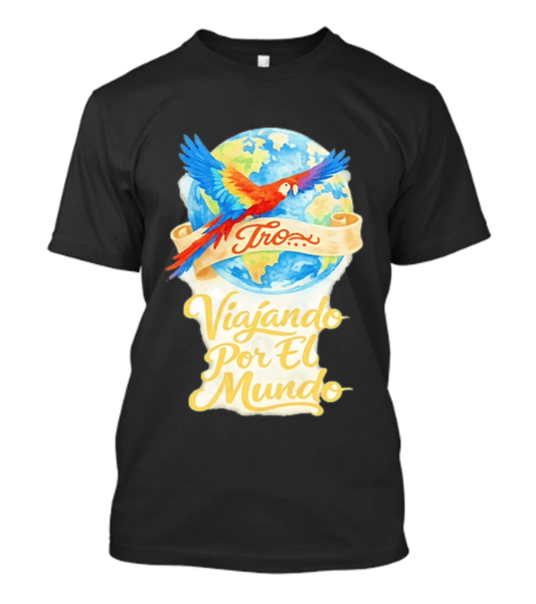 Tro Macaw Flying Across Globe Viaje Por El Mundo T-Shirt