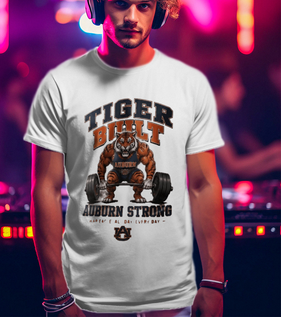 Auburn Tigers Tiger Built Auburn Strong War Eagle Everyday T-Shirt