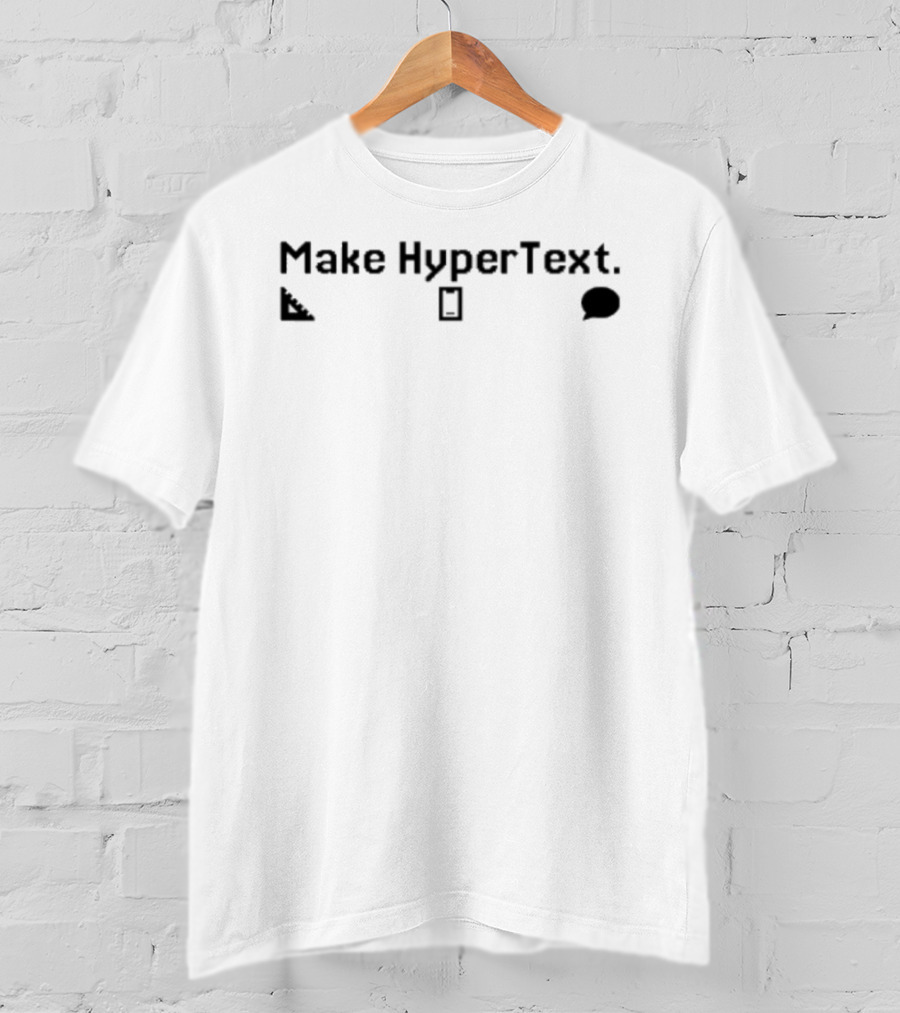 Make HyperText Icons Speech Bubble Rectangle Ruler T-Shirt
