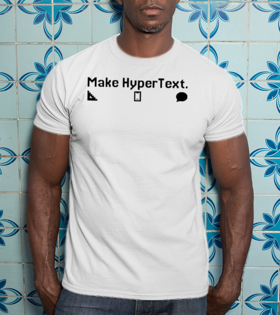 Make HyperText Icons Speech Bubble Rectangle Ruler T-Shirt